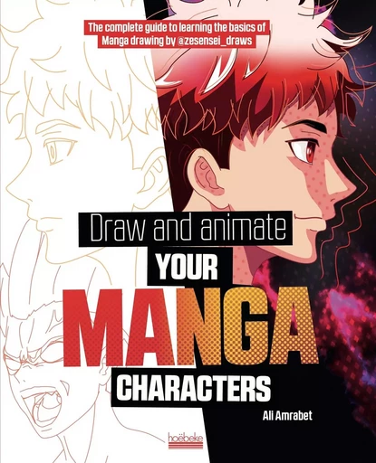 Draw and animate your manga characters - Ali Amrabet - Éditions Hoëbeke