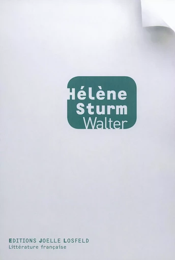 Walter - Hélène Sturm - Éditions Joëlle Losfeld