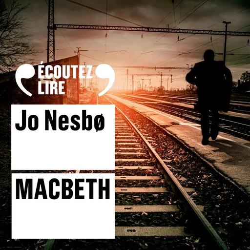 Macbeth - Jo Nesbo - Gallimard Audio