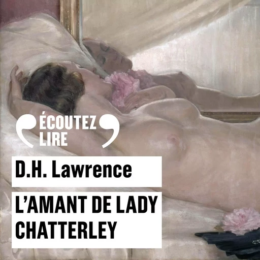 L'amant de Lady Chatterley - D. H. Lawrence - Gallimard Audio