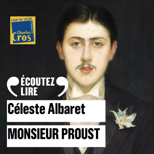 Monsieur Proust - Céleste Albaret - Gallimard Audio