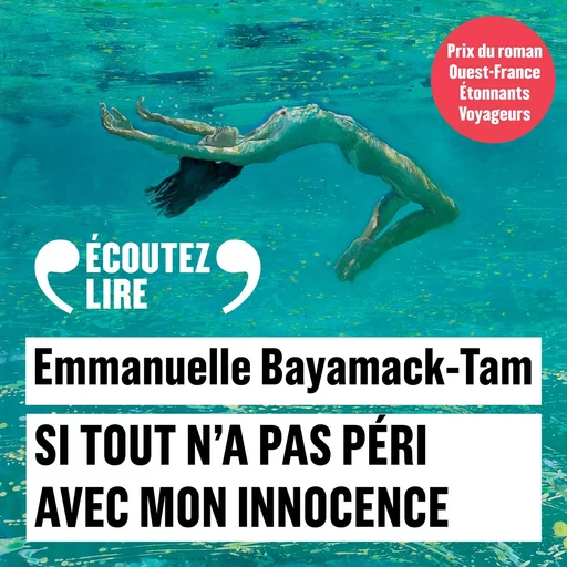 Si tout n'a pas péri avec mon innocence - Emmanuelle Bayamack-Tam - Gallimard Audio