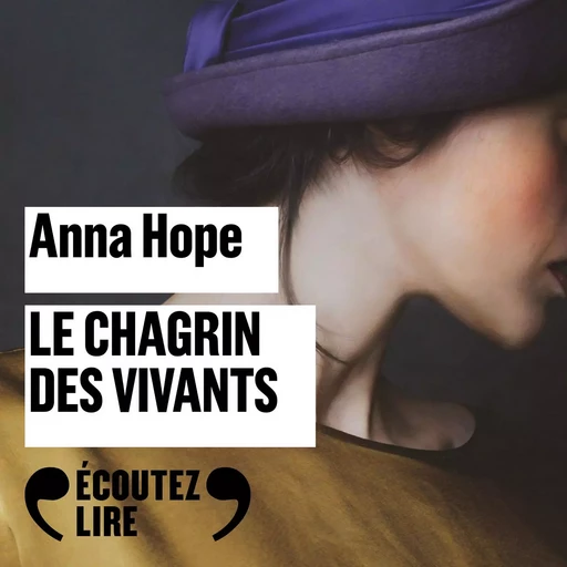 Le chagrin des vivants - Anna Hope - Gallimard Audio