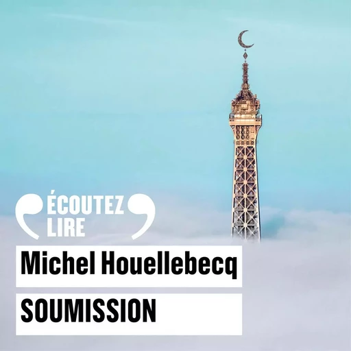 Soumission - Michel Houellebecq - Gallimard Audio