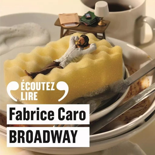 Broadway - Fabrice Caro - Gallimard Audio