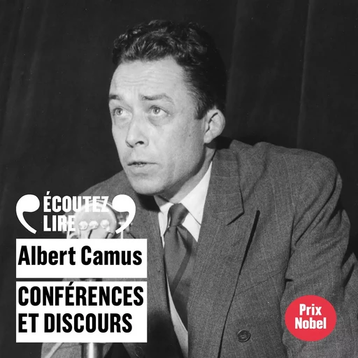 Conférences et discours - Albert Camus - Gallimard Audio