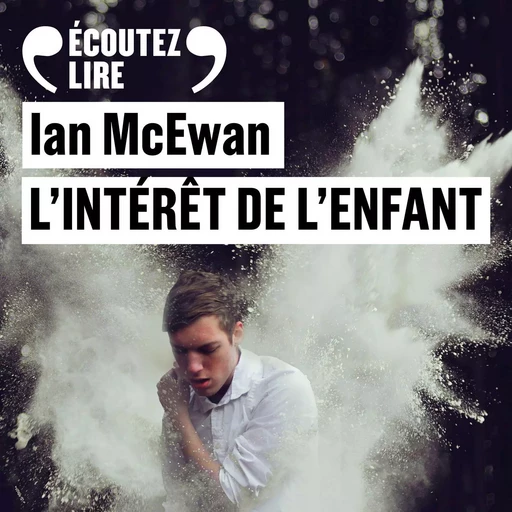 L'intérêt de l'enfant - Ian McEwan - Gallimard Audio