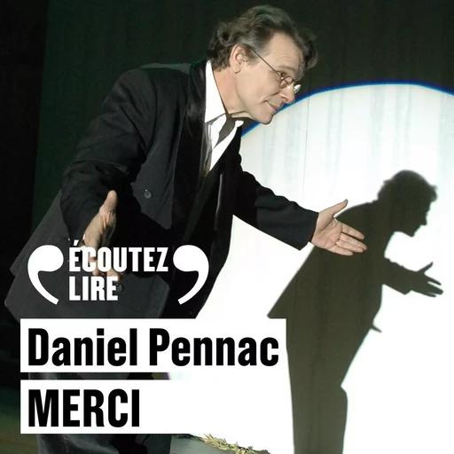 Merci - Daniel Pennac - Gallimard Audio