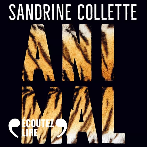 Animal - Sandrine Collette - Gallimard Audio