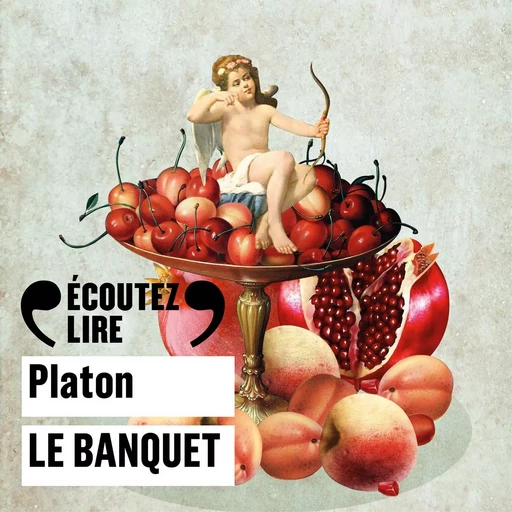 Le Banquet -  Platon - Gallimard Audio