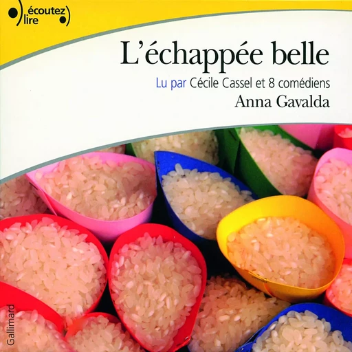 L'échappée belle - Anna Gavalda - Gallimard Audio