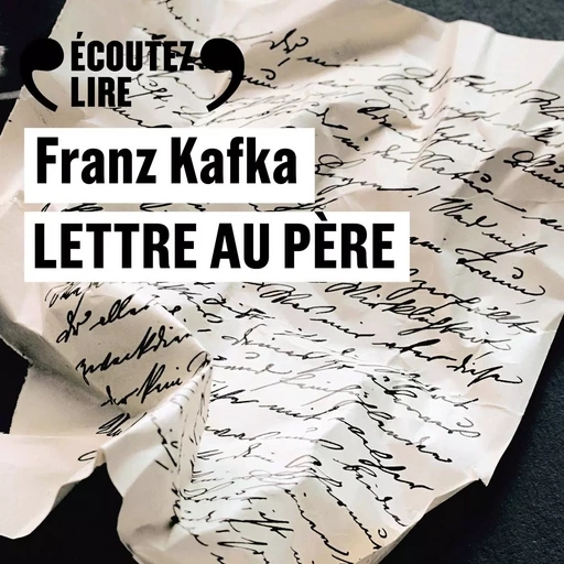 Lettre au père - Franz Kafka - Gallimard Audio