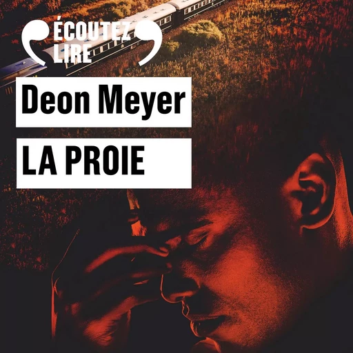 La proie - Deon Meyer - Gallimard Audio