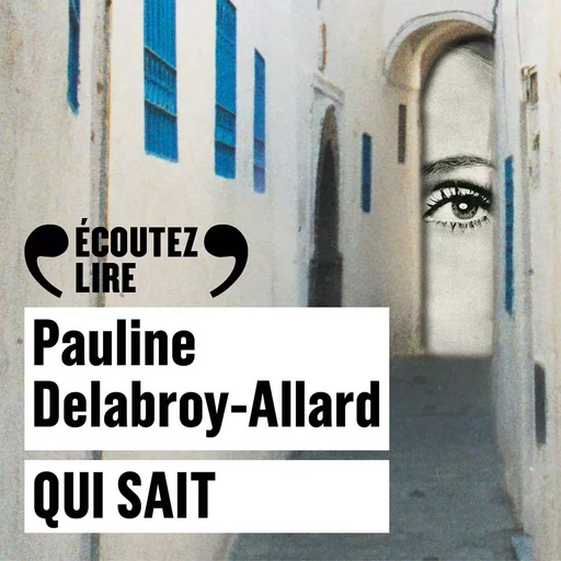 Qui sait - Pauline Delabroy-Allard - Editions Gallimard