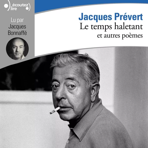 Le temps haletant et autres poèmes - Jacques Prévert - Gallimard Audio