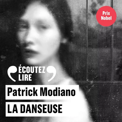 La danseuse - Patrick Modiano - Gallimard Audio