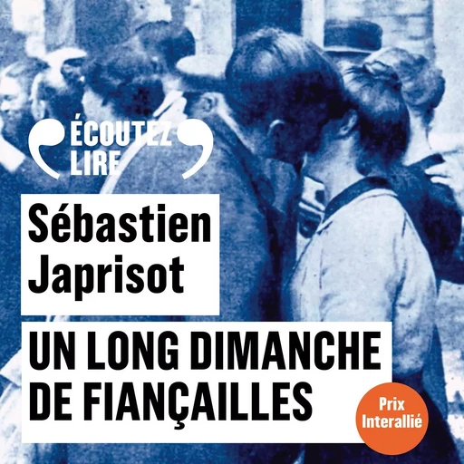 Un long dimanche de fiançailles - Sébastien Japrisot - Gallimard Audio