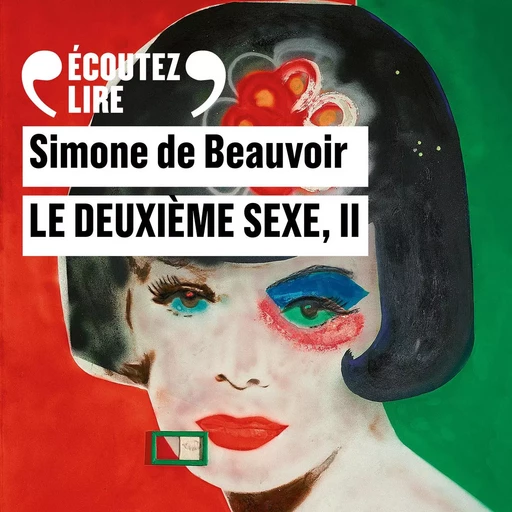 Le deuxième sexe (Tome 2) - L'expérience vécue - Simone De Beauvoir - Gallimard Audio