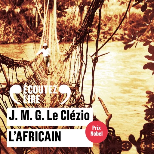 L'Africain - J. M. G. Le Clézio - Gallimard Audio