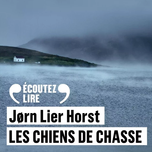 Les chiens de chasse - Jorn Lier Horst - Gallimard Audio