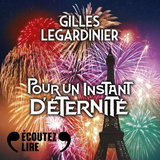 Pour un instant d'éternité - Gilles LEGARDINIER - Gallimard Audio