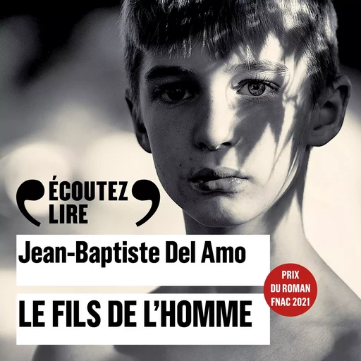 Le fils de l'homme - Jean-Baptiste Del Amo - Gallimard Audio