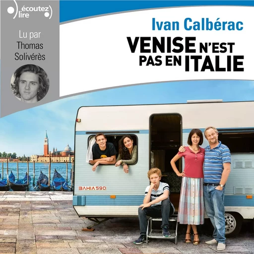 Venise n'est pas en Italie - Ivan Calbérac - Gallimard Audio