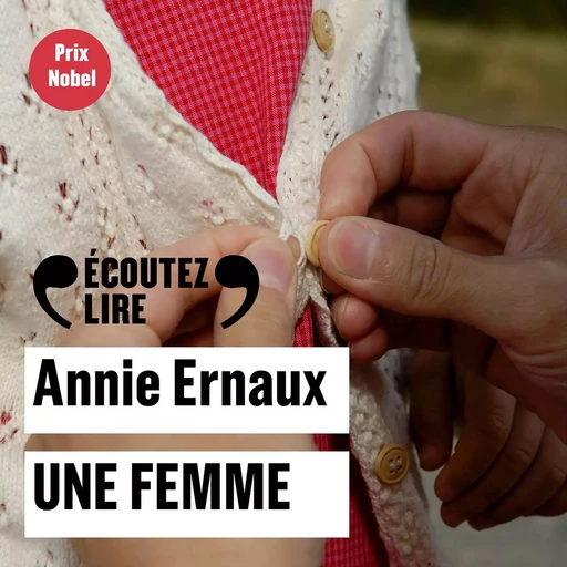 Une femme - Annie Ernaux - Gallimard Audio