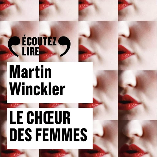 Le choeur des femmes - Martin Winckler - Gallimard Audio