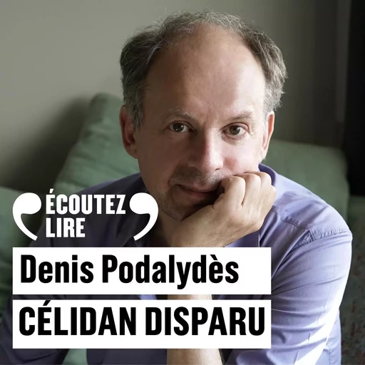 Célidan disparu - Denis Podalydès - Gallimard Audio