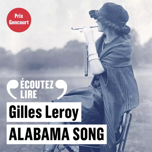 Alabama song - Gilles Leroy - Gallimard Audio