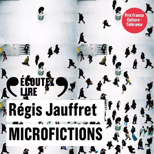 Microfictions - Régis Jauffret - Gallimard Audio