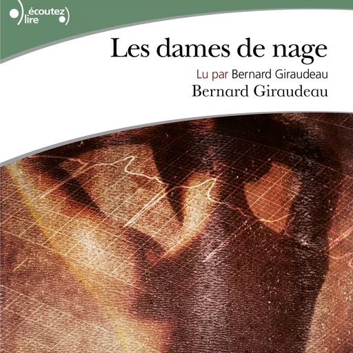 Les dames de nage - Bernard Giraudeau - Gallimard Audio