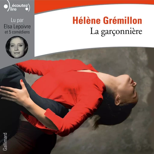 La garçonnière - Hélène Grémillon - Gallimard Audio