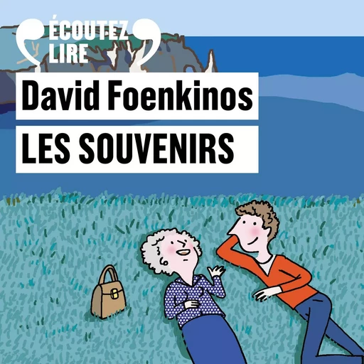 Les souvenirs - David Foenkinos - Gallimard Audio