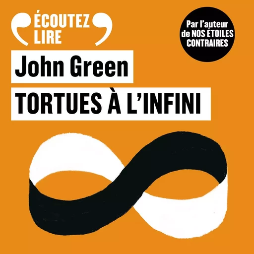 Tortues à l'infini - John Green - Gallimard Audio