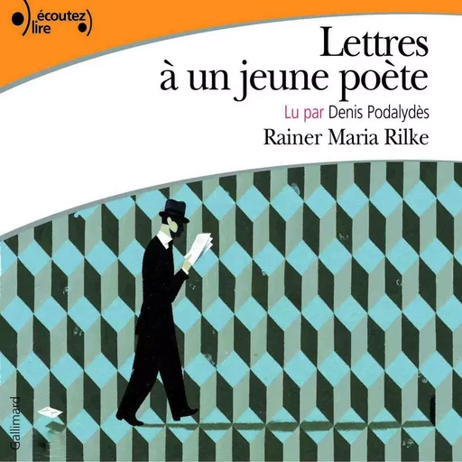 Lettres à un jeune poète - Rainer Maria Rilke - Gallimard Audio