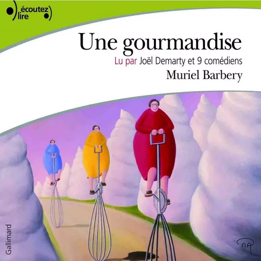 Une gourmandise - Muriel Barbery - Gallimard Audio