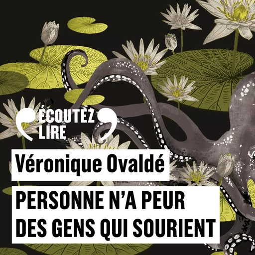 Personne n'a peur des gens qui sourient - Véronique Ovaldé - Gallimard Audio