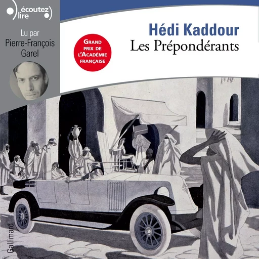 Les Prépondérants - Hédi Kaddour - Gallimard Audio