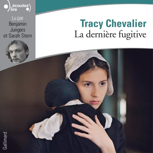 La dernière fugitive - Tracy Chevalier - Gallimard Audio