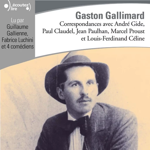 Correspondances avec Gaston Gallimard -  Collectif - Gallimard Audio