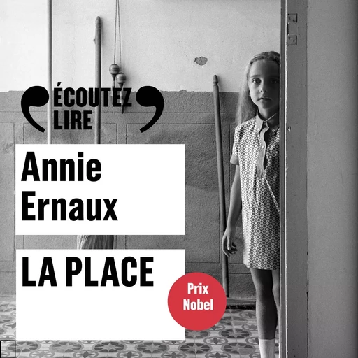 La place - Annie Ernaux - Gallimard Audio