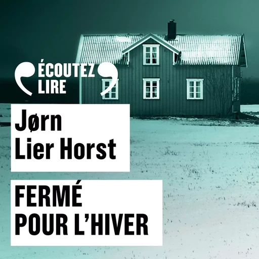 Fermé pour l’hiver - Jorn Lier Horst - Gallimard Audio