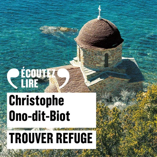 Trouver refuge - Christophe Ono-Dit-Biot - Editions Gallimard