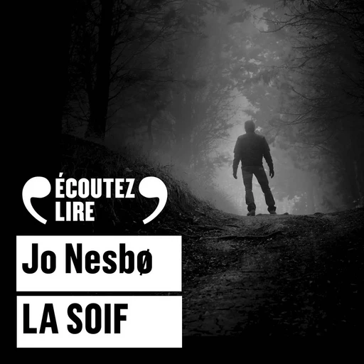 La Soif - Jo Nesbo - Gallimard Audio