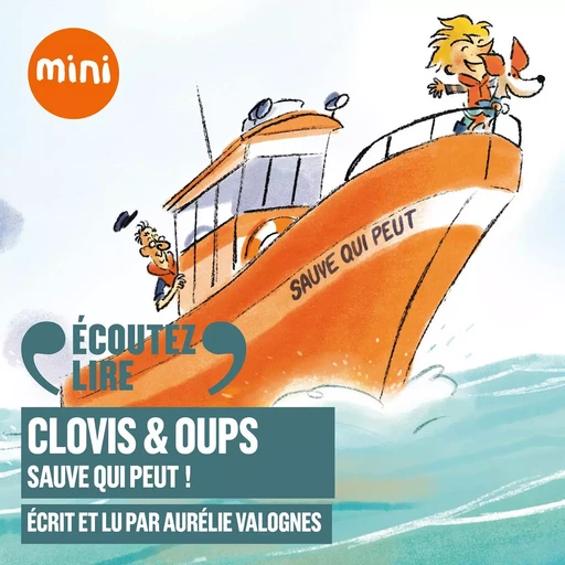 Clovis & Oups (Tome 4) - Sauve qui peut ! - Aurélie Valognes, François Ravard - Gallimard Jeunesse Audio