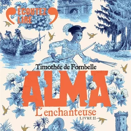 Alma (Tome 2) - L'enchanteuse