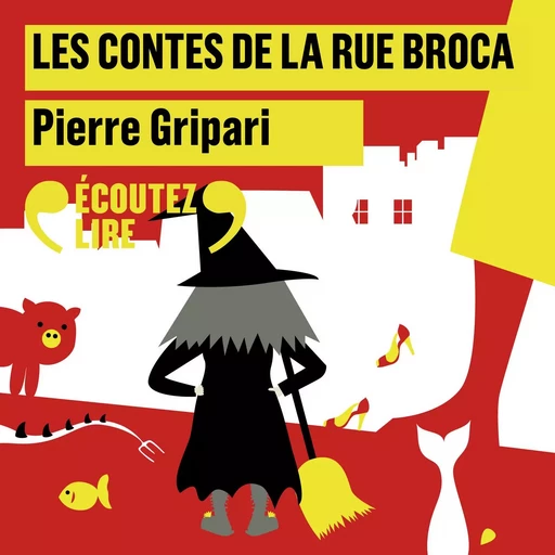 Les contes de la rue Broca - Pierre Gripari - Gallimard Jeunesse Audio