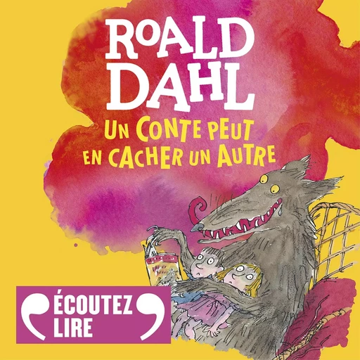 Un conte peut en cacher un autre - Roald Dahl - Gallimard Jeunesse Audio